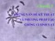 Bài giảng Vi sinh vật thực phẩm - Chương 5: Những vấn đề kỹ thuật và phương pháp tạo giống vi sinh vật