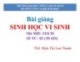 Bài giảng Sinh học vi sinh - ThS. Biện Thị Lan Thanh