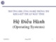 Bài giảng Hệ điều hành: Chương 1 - ThS. Hà Lê Hoài Thương