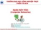 Bài giảng Mạng máy tính - Chương 7: An toàn thông tin mạng máy tính