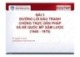 Bài giảng Đường lối cách mạng của Đảng Cộng sản Việt Nam - Bài 3: Đường lối đấu tranh chống thực dân Pháp và đế quốc Mỹ xâm lược (1945-1975)