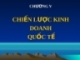 Bài giảng Kinh doanh quốc tế  - Chương 5: Chiến lược kinh doanh quốc tế
