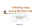 Bài giảng CAD ứng dụng trong thiết kế ô tô - Chương 0: Mở đầu